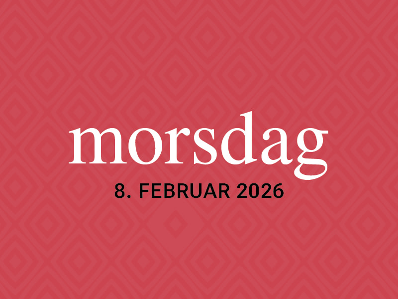 Rød bakgrunn med geometrisk mønster og teksten "morsdag" i hvit skrift, med datoen "SØNDAG, DEN 8. FEBRUAR 2026" under.