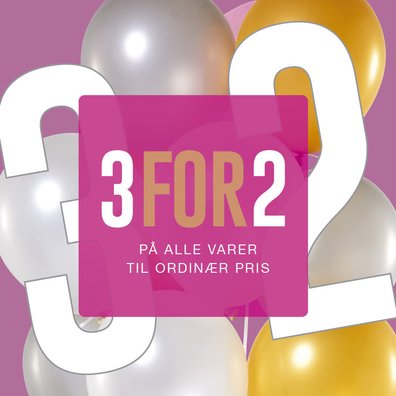 Rosa reklamebanner med "3 FOR 2" i hvit og gull tekst på alle varer til ordinær pris, med ballonger i sølv og gull.