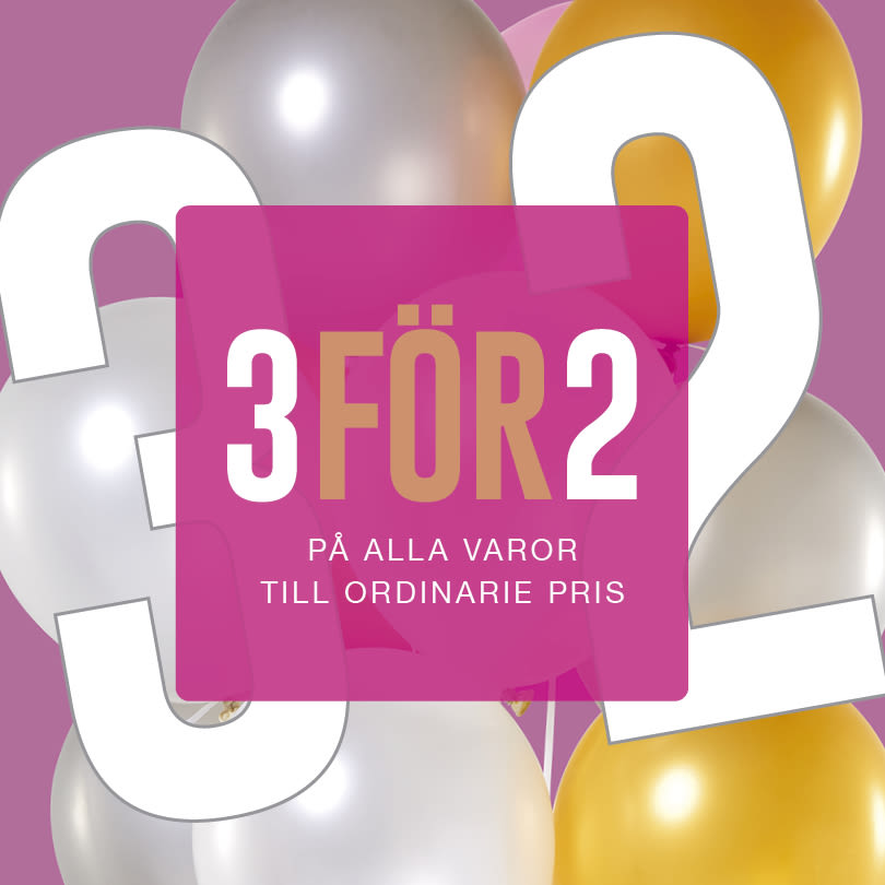 Rosa kampanjbild med texten "3 FÖR 2" på alla varor till ordinarie pris, omgiven av gula och silverfärgade ballonger.