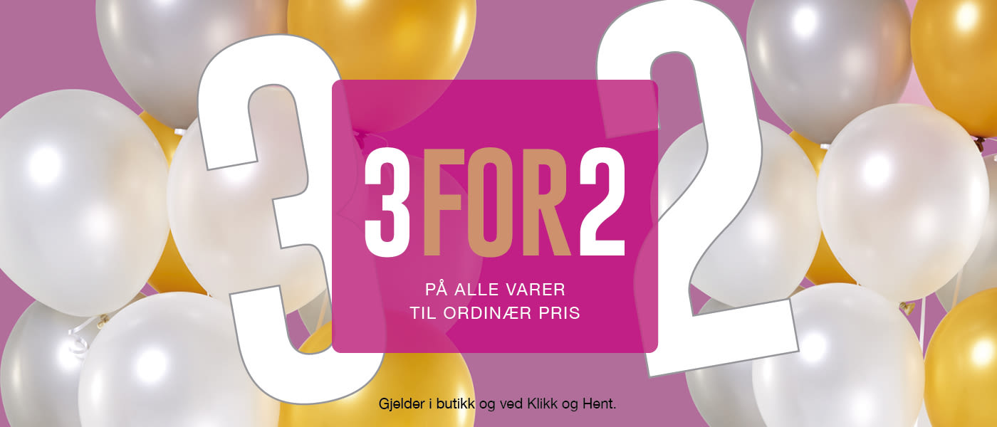 Festlig salgsplakat med "3 FOR 2" i gull på rosa bakgrunn, omgitt av hvite og gule ballonger. Tekst: "PÅ ALLE VARER TIL ORDINÆR PRIS".