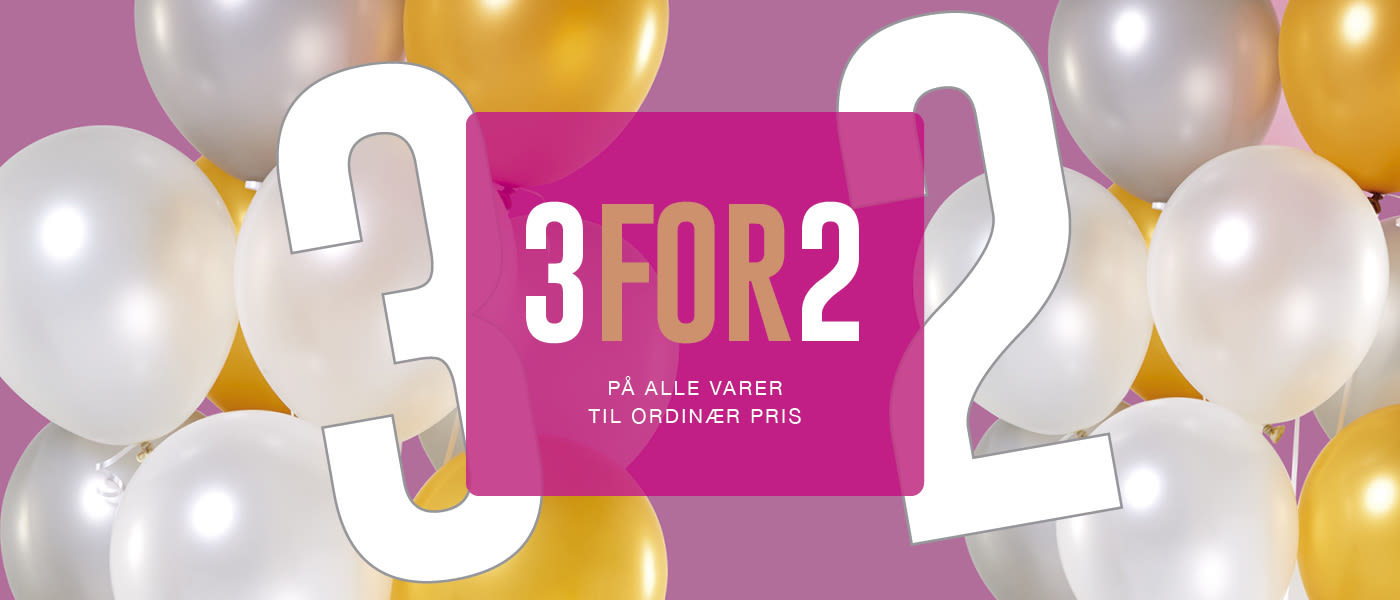 Festlig salgsplakat med "3 FOR 2" i gull på rosa bakgrunn, omgitt av hvite og gule ballonger. Tekst: "PÅ ALLE VARER TIL ORDINÆR PRIS".