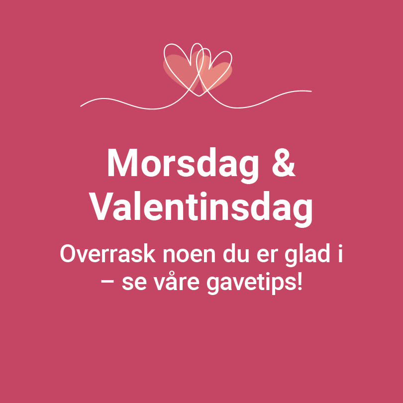 Rosa bakgrunn med tekst "Morsdag & Valentinsdag" og "Gled noen du er glad i – se våre gavetips!" Dekorert med hjerteformet strek.